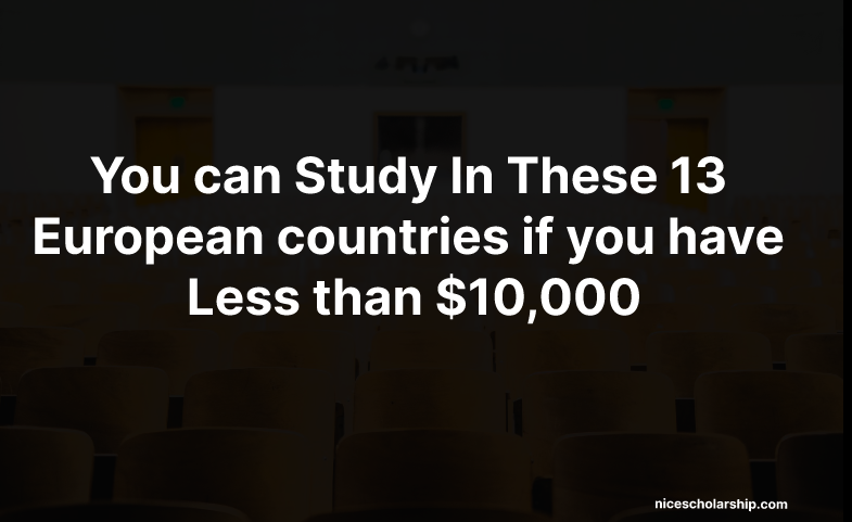 study in Europe with less than $10,000